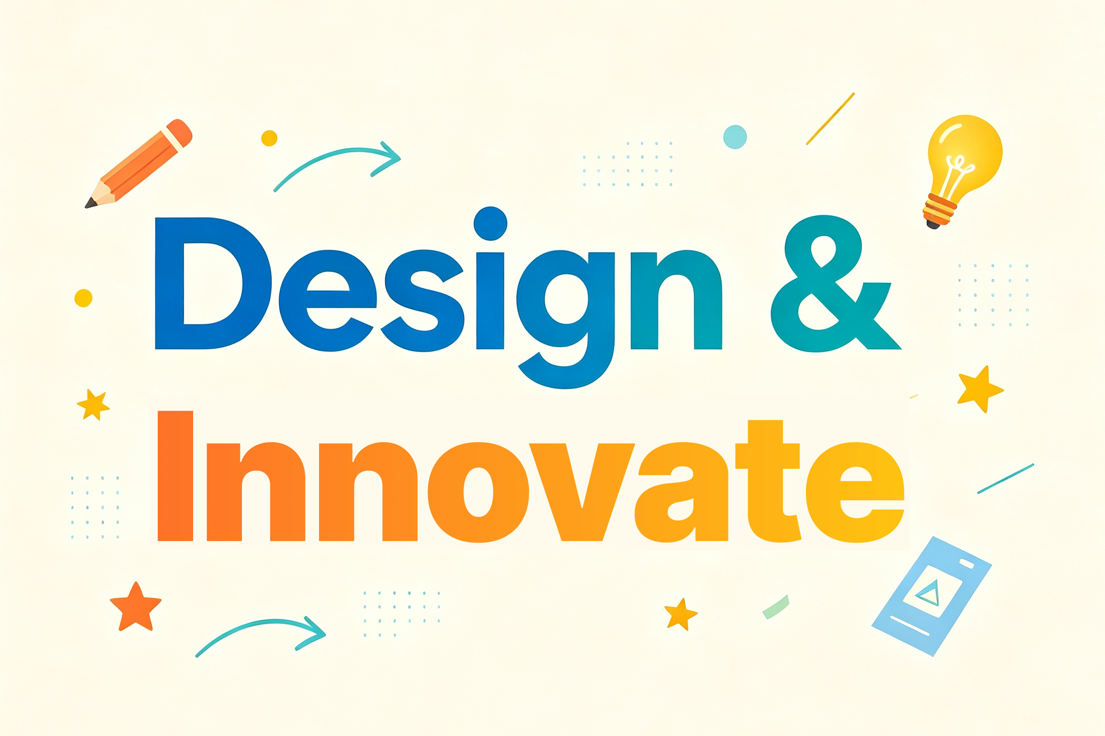 Design & Innovate