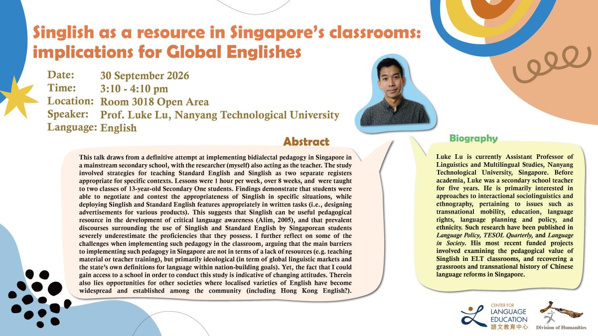 CLE-HUMA Joint Seminar: Singlish as a resource in Singapore's classrooms: implications for Global Englishes